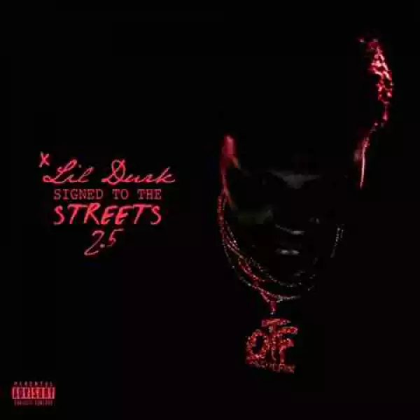 Signed to the Streets 2.5 BY Lil Durk